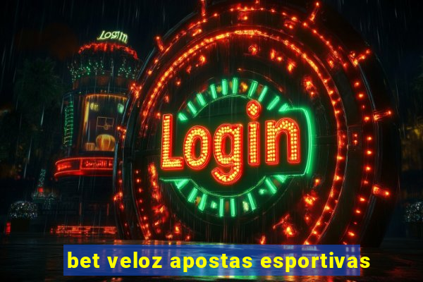 bet veloz apostas esportivas